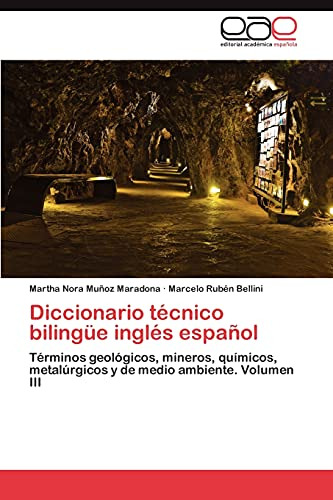 Diccionario Técnico Bilingüe Inglés-español: Términos Y Geog