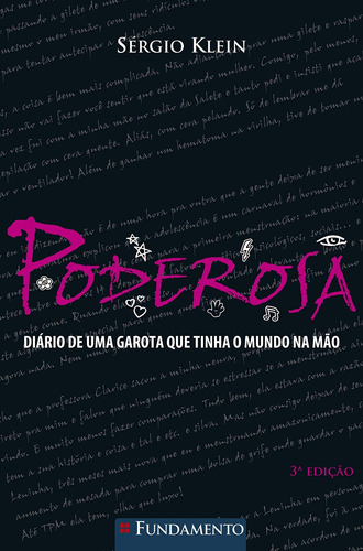 Livro Poderosa : Diário De Uma Garota Que Tinha O Mundo Na Mão - Klein, Sérgio [2018]