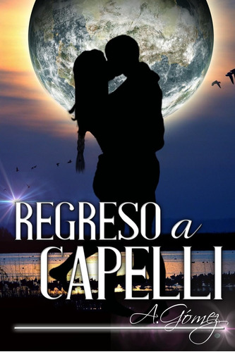 Libro:  Regreso A Capelli (spanish Edition)