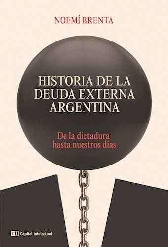 Historia De La Deuda Externa Argentina