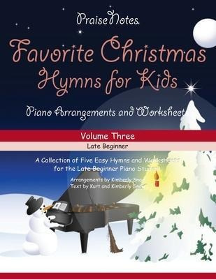 Favorite Christmas Hymns For Kids (volume 3) : A Collecti...
