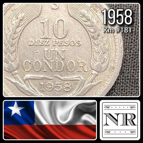 Chile - 10 Pesos / 1 Cóndor - Año 1958 - Km #181 - Condor