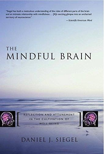 Libro The Mindful Brain: Reflection And Attunement In The Cu