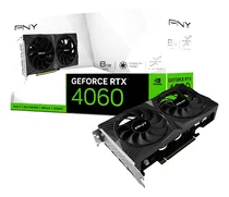 Comprar Rtx 4060 8gb Gddr6 128bits Dual Fan Verto Pny Vcg40608dfxpb1