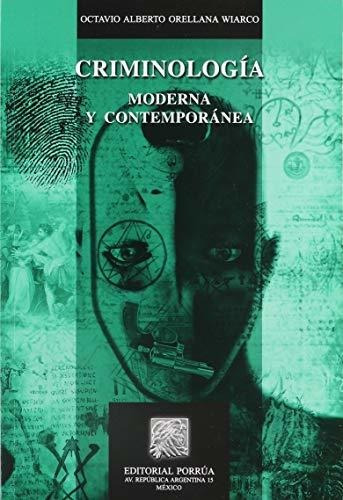 Libro Criminología Moderna Y Contemporánea - Nuevo