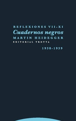 Cuadernos Negros. Reflexiones Vii-xi. 1938 - 1939 - Martin H