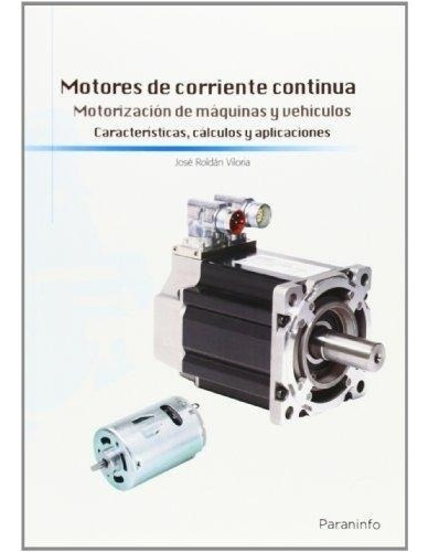 Motores De Corriente Continua, De Jose Roldan Viloria. Editorial Paraninfo, Tapa Blanda En Español