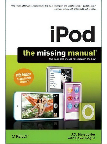 iPod: The Missing Manual, De J. D. Biersdorfer. Editorial O'reilly Media, Inc, Usa, Tapa Blanda En Inglés