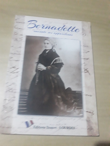 Livro Bernadette Raconte Ses Apparitions - Ano 2013