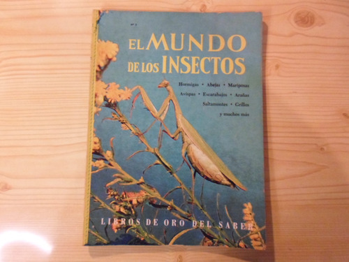 El Mundo De Los Insectos - Libros De Oro Del Saber
