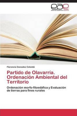 Libro Partido De Olavarria. Ordenacion Ambiental Del Terr...