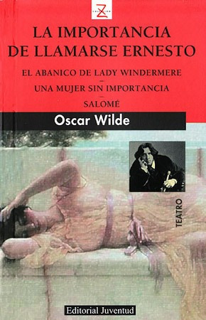 La Importancia De Llamarse Ernesto, Wilde, Juventud