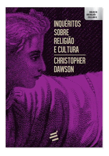 Livro Inquéritos Sobre Religião E Cultura - C. Dawson