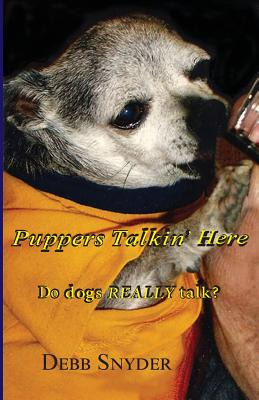 Libro Puppers Talkin' Here: Do Dogs Really Talk? - Snyder...