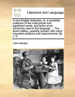 Libro A New English Dictionary: Or, A Compleat Collection...