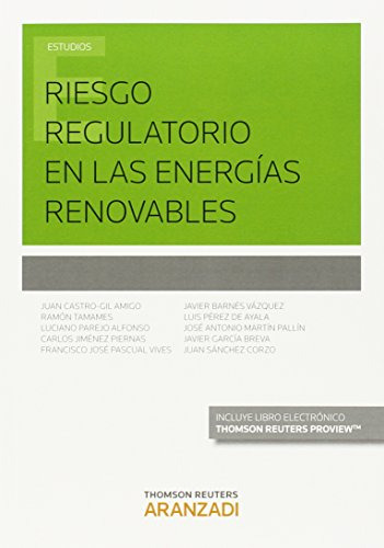 Libro Riesgo Regulatorio En Las Energias Renovables De Juan