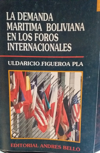 Demanda Marítima Boliviana En Los Foro Internacionales 