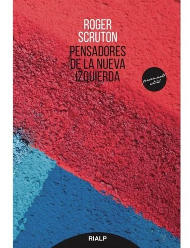 Pensadores De La Nueva Izquierda, Roger Scruton, Rialp