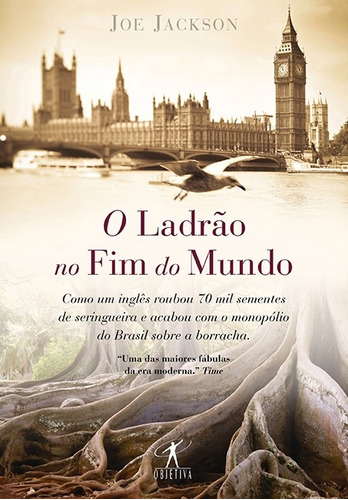 O ladrão no fim do mundo, de Jackson, Joe. Editora Schwarcz SA, capa mole em português, 2011