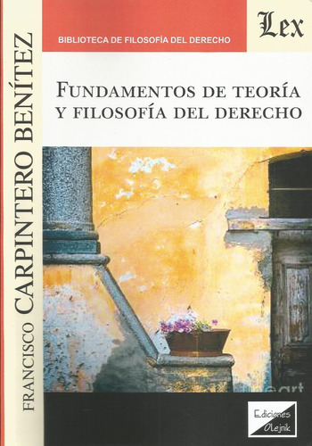 Fundamentos De Teoría Y Filosofía Del Derecho Carpintero 