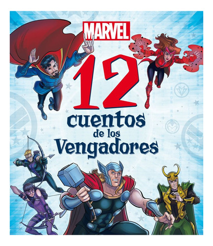 Marvel. 12 Cuentos De Los Vengadores, De Disney. Editorial Libros Disney En Español
