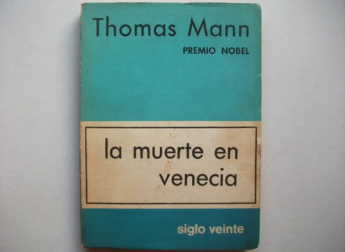 La Muerte En Venecia / Mario Y El Hipnotizador - Thomas Mann