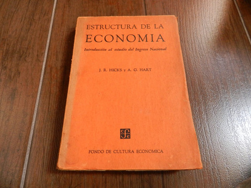 Estructura De La Economía - J. R. Hicks Y A. G. Hart - Fce