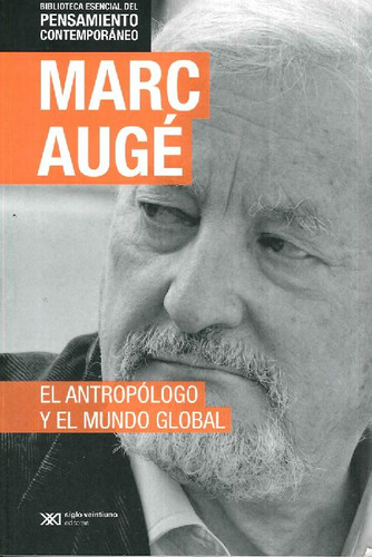 Libro El Antropólogo Y El Mundo Global De Marc Augé