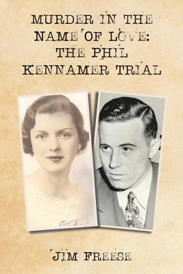 Libro Murder In The Name Of Love: The Phil Kennamer Trial...