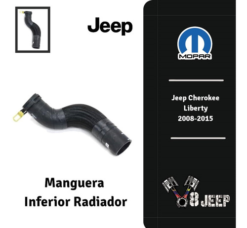 Manguera Inferior Radiador Jeep Cherokee Liberty 2008/2015 