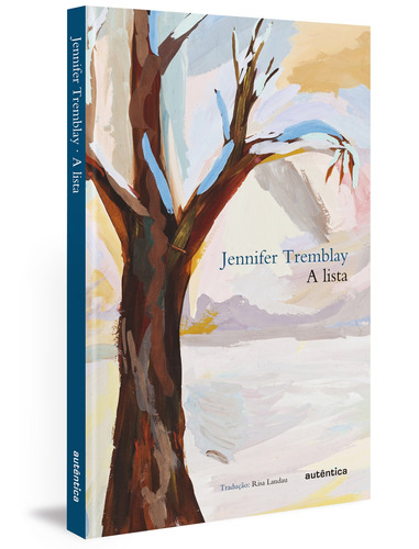 A lista, de Tremblay, Jennifer. Autêntica Editora Ltda., capa dura em português, 2015