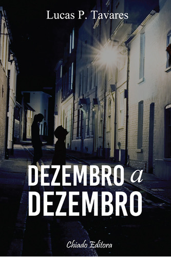 Dezembro a Dezembro, de Tavares, Lucas P. Editora Break Media Brasil Comunicação, Mídia e Edições Ltda, capa mole em português, 2015