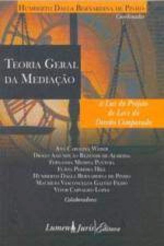TEORIA GERAL DA MEDIACAO, de J. B. Pinho. Editora Lumen Juris, capa mole em português