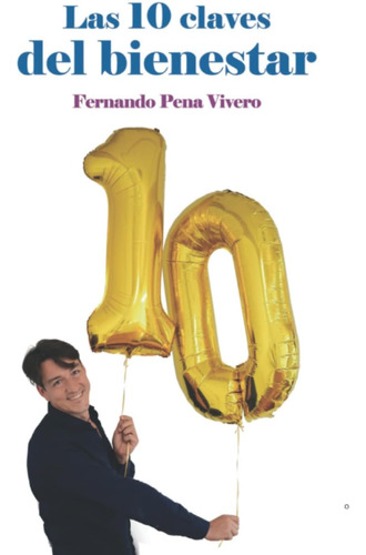 Libro: Las 10 Claves Del Bienestar (spanish Edition)