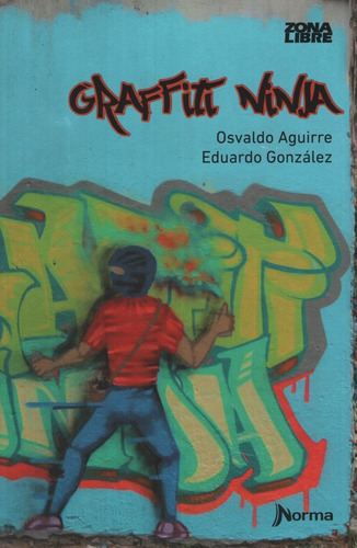 Graffiti Ninja - Zona Libre