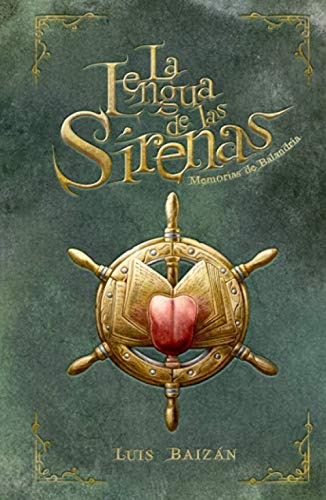 La Lengua De Las Sirenas: Memorias De Balandria: Libro Juven