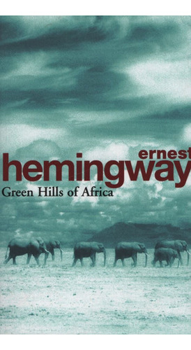 Green Hills Of Africa 