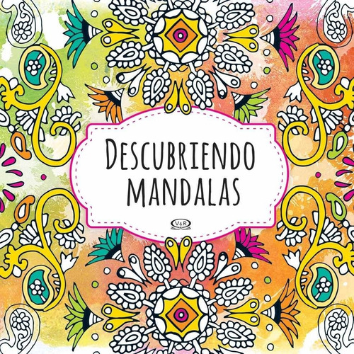 Imagen 1 de 2 de Descubriendo Mandalas ( Libro Para Colorear )