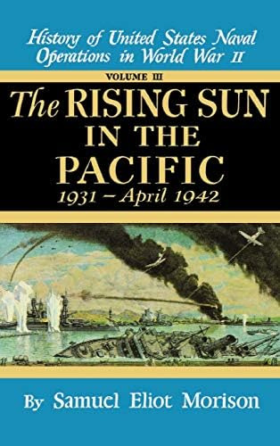 Libro: The Rising Sun In The Pacific, 1931 April 1942 Of In