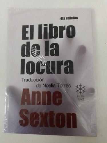 El Libro De La Locura - Anne Sexton - Caleta Olivia 