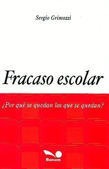 Libro Fracaso Escolar Por Que Se Quedan Los Que Se Que Nuevo