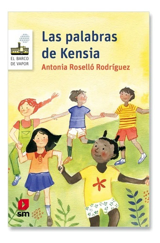 Las Palabras De Kensia / Antonia Rosello