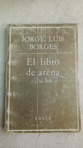 El Libro De Arena - Jorge Luis Borges - Emece - 1975