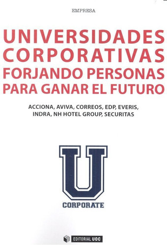 Universidades corporativas, de Acciona. Editorial UOC, S.L., tapa blanda en español