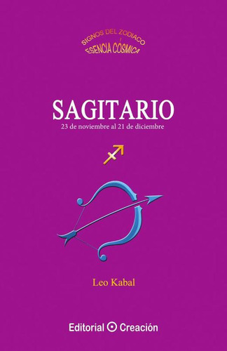 Sagitario, de LEO KABAL. Editorial EDITORIAL CREACIÓN, tapa blanda en español, 2013