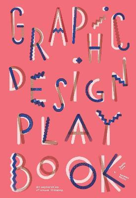 Libro Graphic Design Play Book : An Exploration Of Visual...