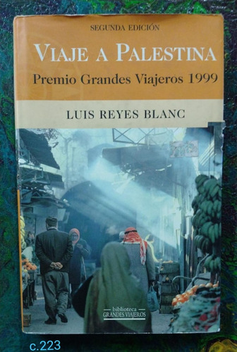 Luis Reyes Blanc / Viaje A Palestina 