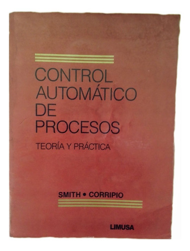 Control Automático De Procesos Smith Corripio 