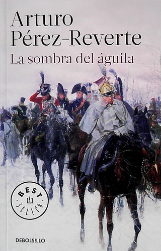 Sombra Del Águila / Perez Reverte (envíos)