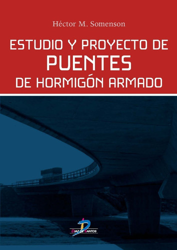 Libro Estudio Y Proyecto De Puentes De Hormigón Armado